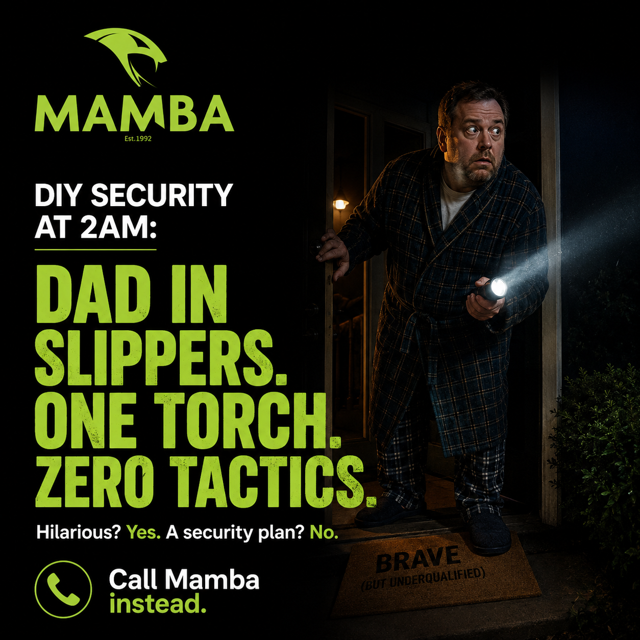 Mamba DIY security at 2AM dad in slippers social post